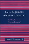 CLR James's Notes on Dialectics cover