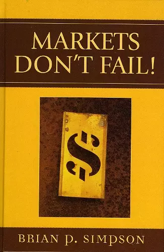 Markets Don't Fail! cover