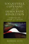 Tocqueville, Covenant, and the Democratic Revolution cover
