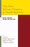 The New African Diaspora in North America cover