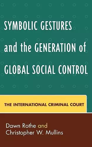 Symbolic Gestures and the Generation of Global Social Control cover