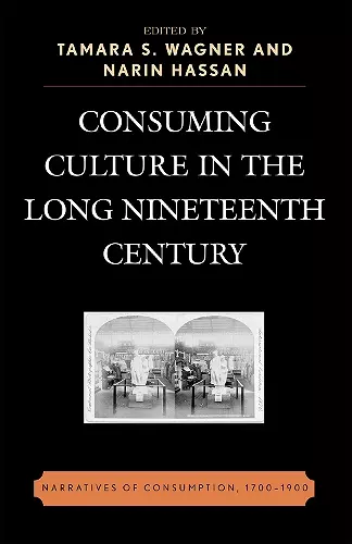 Consuming Culture in the Long Nineteenth Century cover