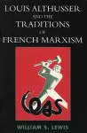 Louis Althusser and the Traditions of French Marxism cover