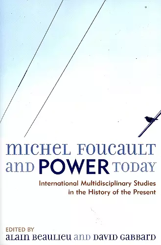 Michel Foucault and Power Today cover