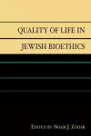 Quality of Life in Jewish Bioethics cover