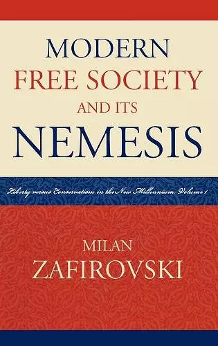 Modern Free Society and Its Nemesis cover