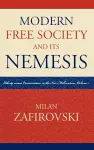 Modern Free Society and Its Nemesis cover