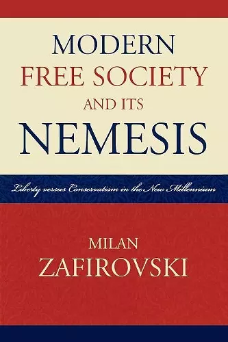 Modern Free Society and Its Nemesis cover