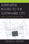 Alternative Routes to the Sustainable City cover