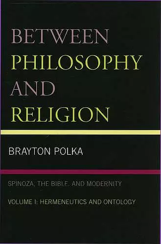 Between Philosophy and Religion, Vol. I cover