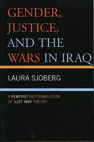 Gender, Justice, and the Wars in Iraq cover