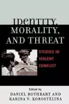 Identity, Morality, and Threat cover