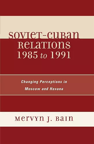 Soviet-Cuban Relations 1985 to 1991 cover