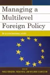 Managing a Multilevel Foreign Policy cover