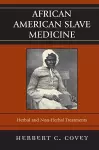 African American Slave Medicine cover