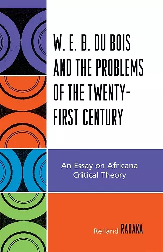 W.E.B. Du Bois and the Problems of the Twenty-First Century cover