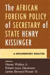 The African Foreign Policy of Secretary of State Henry Kissinger cover