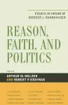 Reason, Faith, and Politics cover