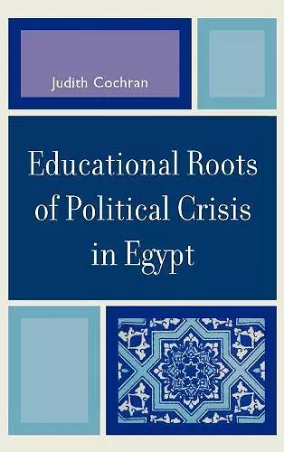 Educational Roots of Political Crisis in Egypt cover