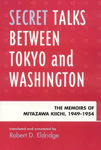 Secret Talks Between Tokyo and Washington cover