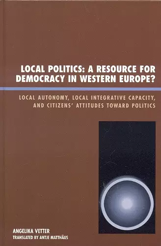 Local Politics: A Resource for Democracy in Western Europe cover