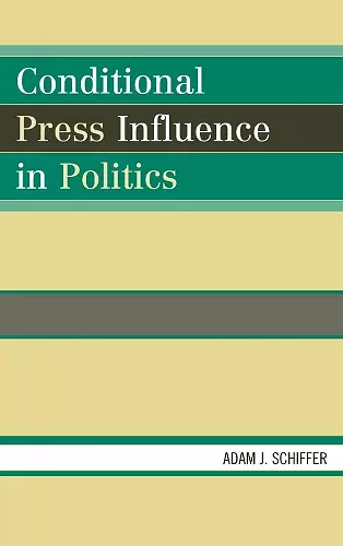 Conditional Press Influence in Politics cover