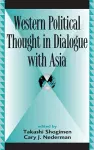 Western Political Thought in Dialogue with Asia cover