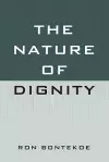 The Nature of Dignity cover