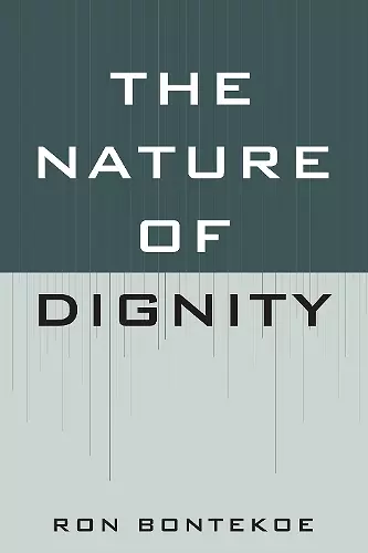 The Nature of Dignity cover