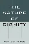 The Nature of Dignity cover