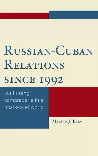 Russian-Cuban Relations since 1992 cover