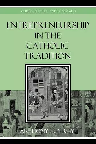 Entrepreneurship in the Catholic Tradition cover