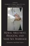 Moral Argument, Religion, and Same-Sex Marriage cover