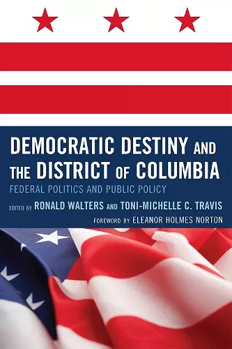 Democratic Destiny and the District of Columbia cover