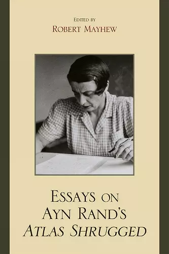 Essays on Ayn Rand's Atlas Shrugged cover