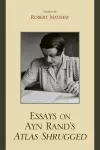 Essays on Ayn Rand's Atlas Shrugged cover