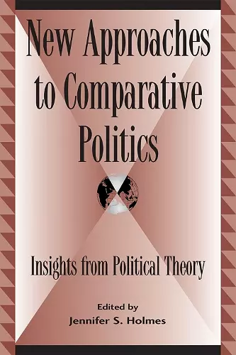 New Approaches to Comparative Politics cover