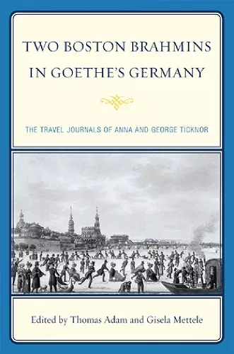 Two Boston Brahmins in Goethe's Germany cover