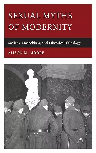 Sexual Myths of Modernity cover