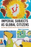 Imperial Subjects as Global Citizens cover