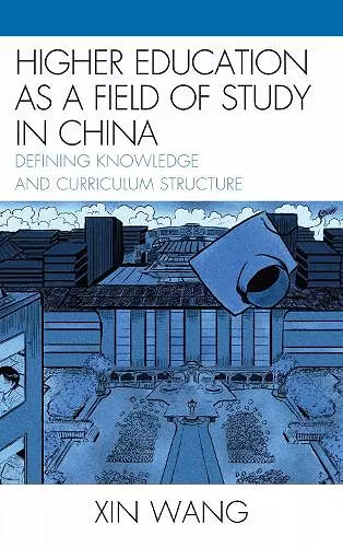 Higher Education as a Field of Study in China cover