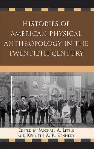 Histories of American Physical Anthropology in the Twentieth Century cover