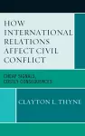 How International Relations Affect Civil Conflict cover