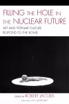 Filling the Hole in the Nuclear Future cover