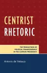 Centrist Rhetoric cover