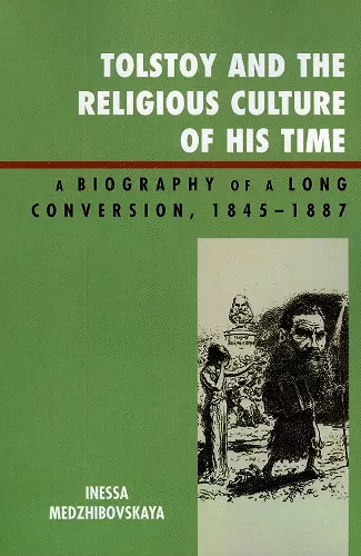 Tolstoy and the Religious Culture of His Time cover