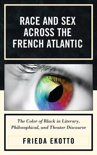 Race and Sex across the French Atlantic cover