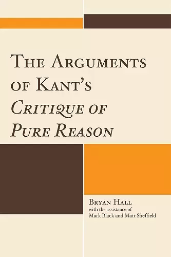 The Arguments of Kant's Critique of Pure Reason cover