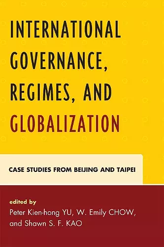 International Governance, Regimes, and Globalization cover