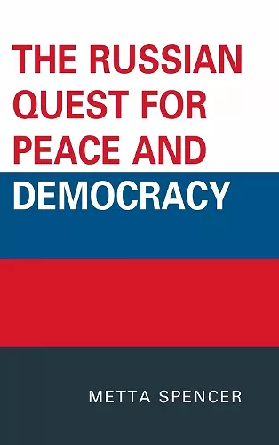 The Russian Quest for Peace and Democracy cover